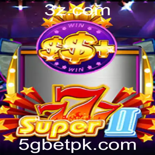 Descubra Super777II: O Jogo Imperdível da Plataforma 5gbet